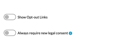 Campaign > Setup > General Setup > Legal Setup > Consent & Opt-out