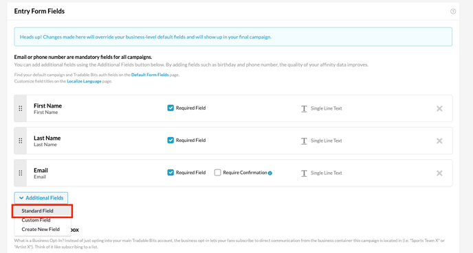 To include Email Subscribe or Phone Subscribe options, click Additional Fields &gt; Standard Field and select either Email Subscribe, Phone Subscribe, or both.