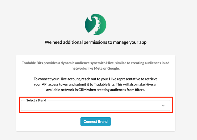 Choose the brand you want to connect to Hive from the dropdown menu. Repeat this process to connect multiple brands.