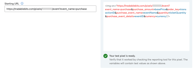 Paste the following into the 'Starting URL' text box&nbsp;https://tradablebits.com/pixels/[ACCOUNTNUMBER]/event?event_name=purchase&nbsp;(this is the same URL from Step 1).